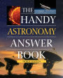 The Handy Astronomy Answer Book