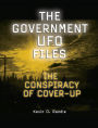 The Government UFO Files: The Conspiracy of Cover-Up