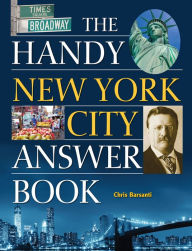 Title: The Handy New York City Answer Book, Author: Chris Barsanti