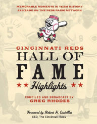 Title: Cincinnati Reds Hall of Fame Highlights, Author: Greg Rhodes