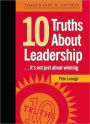 10 Truths About Leadership: ... It's Not Just About Winning