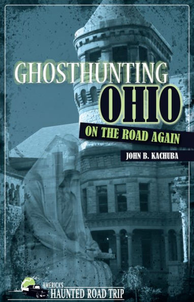 Ghosthunting Ohio: On the Road Again