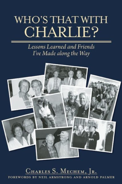 Who's That With Charlie?: Lessons Learned and Friends I've Made Along the Way