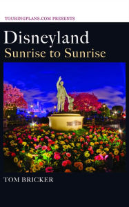 Title: Disneyland: Sunrise to Sunrise, Author: Bricker