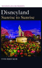 Disneyland: Sunrise to Sunrise