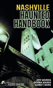 Title: Nashville Haunted Handbook, Author: Donna Marsh