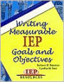 Writing Measurable IEP Goals and Objectives / Edition 2