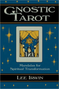 Title: Gnostic Tarot, Author: Lee Irwin