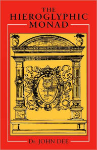 Title: The Hieroglyphic Monad, Author: John Dee