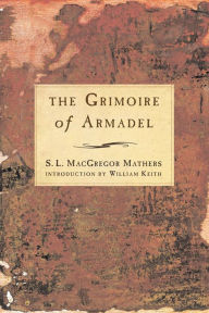 Title: The Grimoire of Armadel, Author: William Keith