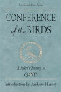 Conference of the Birds: A Seeker's Journey to God