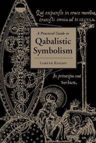 Title: Practical Guide to Qabalistic Symbolism, Author: Gareth Knight