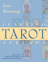 Title: Learning Tarot Spreads, Author: Joan Bunning