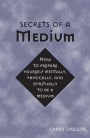 Secrets of a Medium