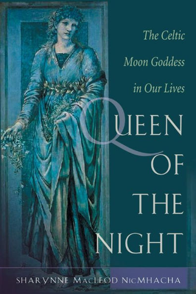 Queen of the Night: Rediscovering Celtic Moon Goddess