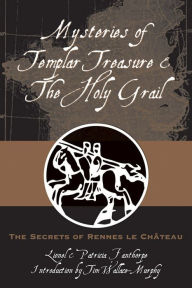 Title: Mysteries of Templar Treasure and the Holy Grail: The Secrets of Rennes Le Chateau, Author: Lionel Fanthorpe