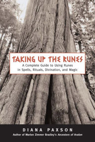 Ebook download for mobile Taking Up The Runes: A Complete Guide To Using Runes In Spells, Rituals, Divination, And Magic  9781633412033