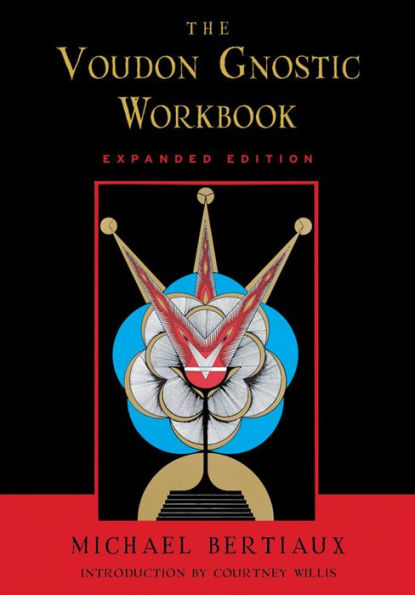 Voudon Gnostic Workbook: Expanded Edition