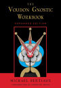 Voudon Gnostic Workbook: Expanded Edition