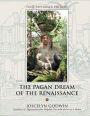 The Pagan Dream Of The Renaissance