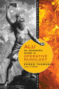 Title: ALU, An Advanced Guide to Operative Runology, Author: Edred Thorsson