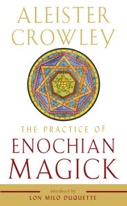 Title: The Practice of Enochian Magick, Author: Aleister Crowley