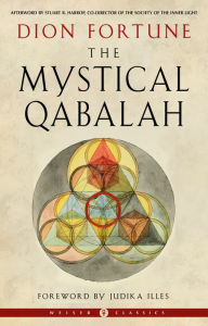 Title: The Mystical Qabalah, Author: Dion Fortune