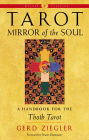 Tarot: Mirror of the Soul: A Handbook for the Thoth Tarot