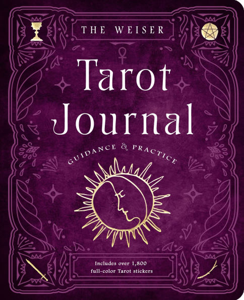 The Weiser Tarot Journal: Guidance and Practice (for use with any Tarot deck - includes 208 specially designed journal pages and 1,920 full-color Tarot stickers to use in recording your readings)