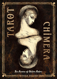 Title: Tarot Chimera: (83 Full-Color Cards and 200-Page Full-Color Guidebook), Author: Nitasia Roland