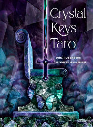 Title: Crystal Keys Tarot: (78 Cards and 176-Page Full-Color Guidebook), Author: Dina Rosenberg