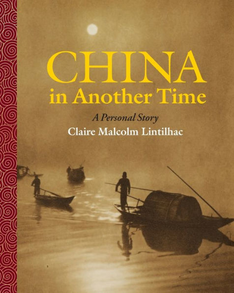 China Another Time: A Personal Story