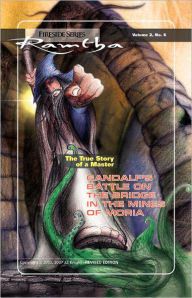 Title: Gandalf's Battle on The Bridge In The Mines of Moria, Author: Ramtha