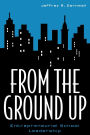 From the Ground Up: Entrepreneurial School Leadership