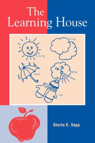 Title: The Learning House, Author: Sheila E. Sapp