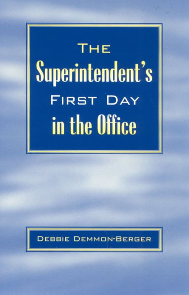 the Superintendent's First Day Office