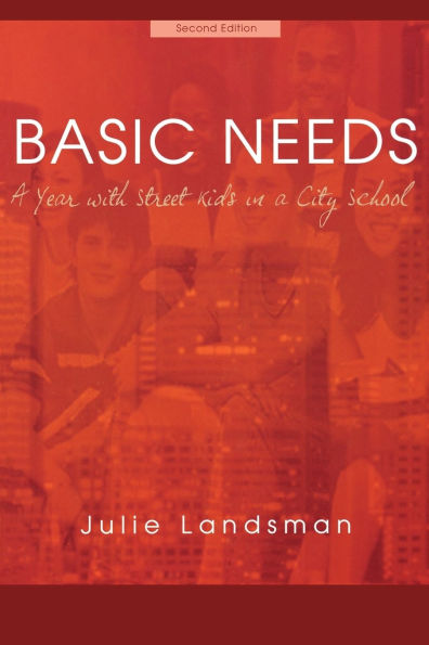 Basic Needs: A Year With Street Kids in a City School