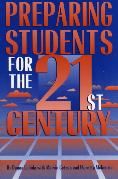 Preparing Students for the 21st Century / Edition 2