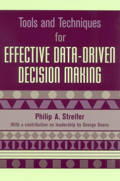 Tools and Techniques for Effective Data-Driven Decision Making / Edition 1