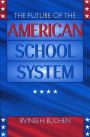 The Future of the American School System