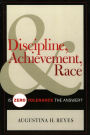 Discipline, Achievement, and Race: Is Zero Tolerance the Answer? / Edition 1