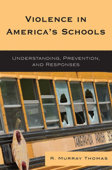 Violence in America's Schools: Understanding, Prevention, and Responses