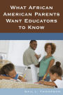 What African American Parents Want Educators to Know