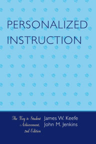 Title: Personalized Instruction: The Key to Student Achievement, Author: James W. Keefe