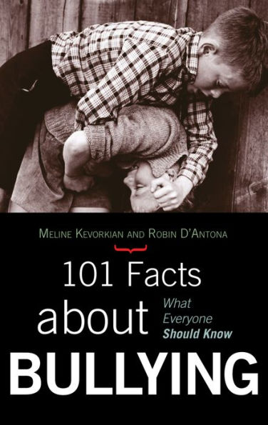 101 Facts about Bullying: What Everyone Should Know