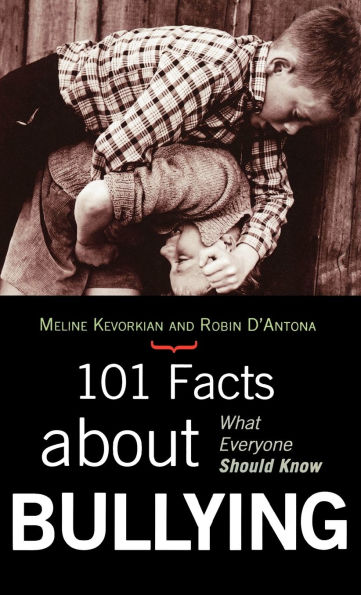101 Facts about Bullying: What Everyone Should Know