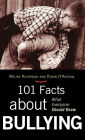 101 Facts about Bullying: What Everyone Should Know