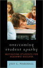 Overcoming Student Apathy: Motivating Students for Academic Success