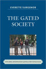 The Gated Society: Exploring Information Age Realities for Schools