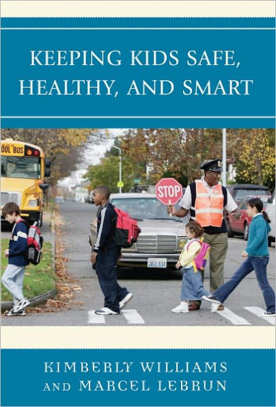 Keeping Kids Safe, Healthy, and Smart